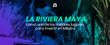 mejores lugares para invertir en México
