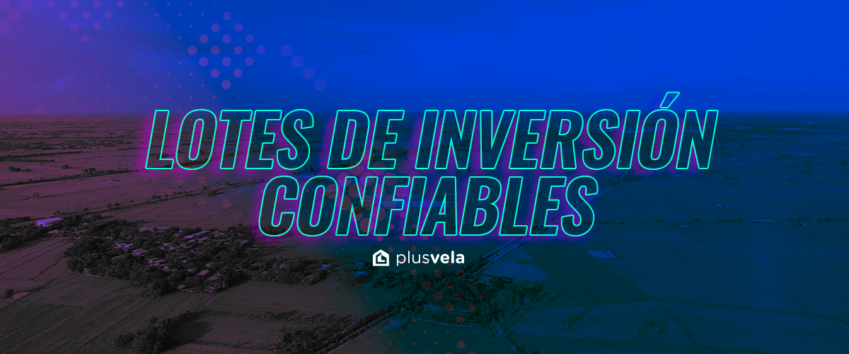 lotes-de-inversión-confiables