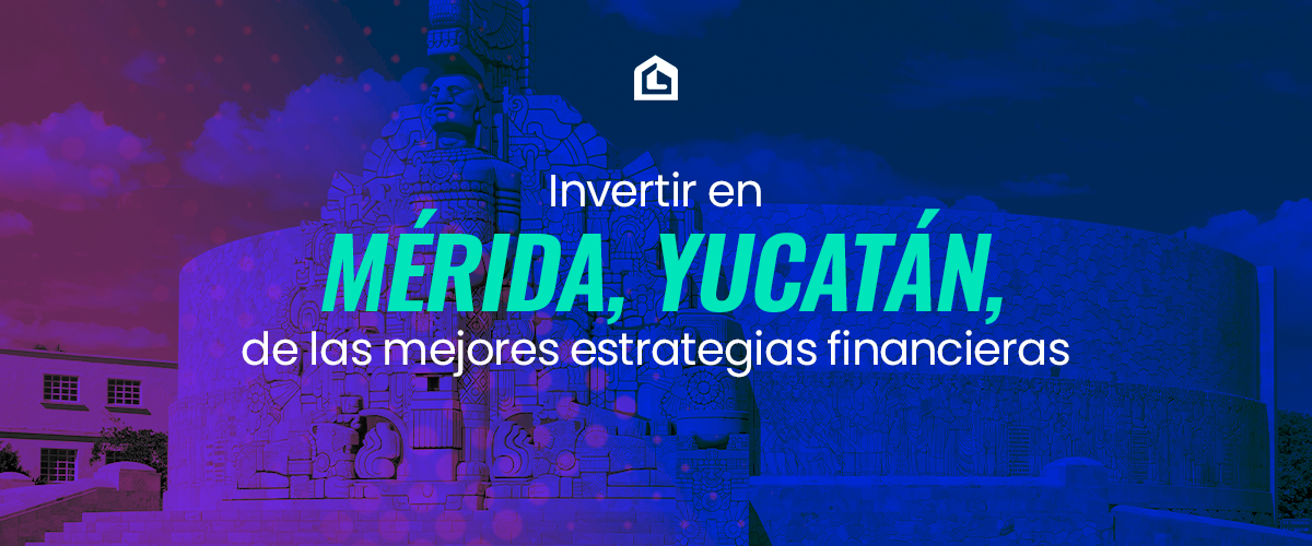 invertir-en-merida-yucatan